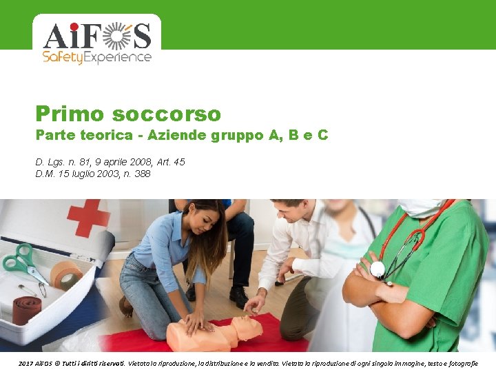 Primo soccorso Parte teorica - Aziende gruppo A, B e C D. Lgs. n.