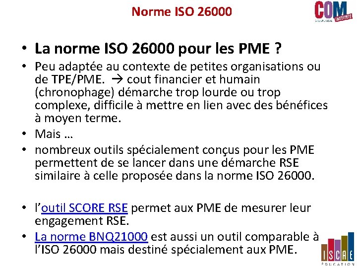 Norme ISO 26000 • La norme ISO 26000 pour les PME ? • Peu Norme ISO 26000 • La norme ISO 26000 pour les PME ? • Peu