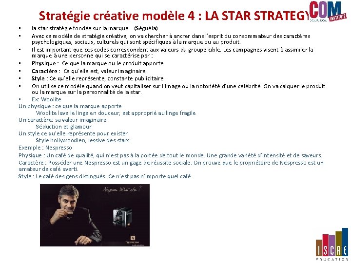 Stratégie créative modèle 4 : LA STAR STRATEGY la star stratégie fondée sur la Stratégie créative modèle 4 : LA STAR STRATEGY la star stratégie fondée sur la