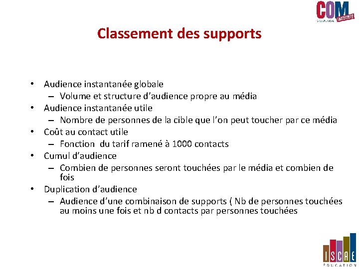 Classement des supports • Audience instantanée globale – Volume et structure d’audience propre au Classement des supports • Audience instantanée globale – Volume et structure d’audience propre au