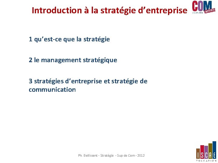 Introduction à la stratégie d’entreprise 1 qu’est-ce que la stratégie 2 le management stratégique Introduction à la stratégie d’entreprise 1 qu’est-ce que la stratégie 2 le management stratégique