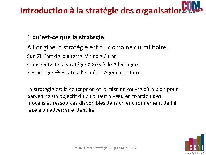 Introduction à la stratégie des organisations 1 qu’est-ce que la stratégie À l’origine la Introduction à la stratégie des organisations 1 qu’est-ce que la stratégie À l’origine la