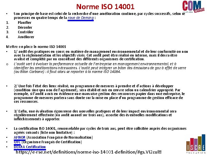 • 1. 2. 3. 4. Norme ISO 14001 Son principe de base est • 1. 2. 3. 4. Norme ISO 14001 Son principe de base est