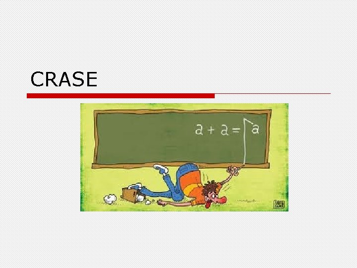 CRASE CRASE