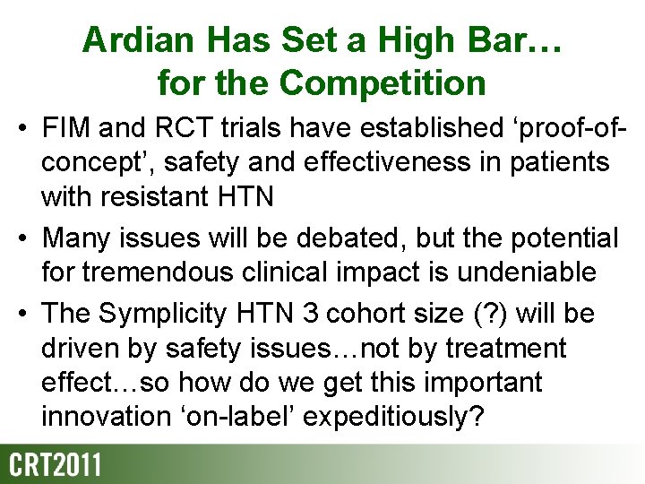 Ardian Has Set a High Bar… for the Competition • FIM and RCT trials
