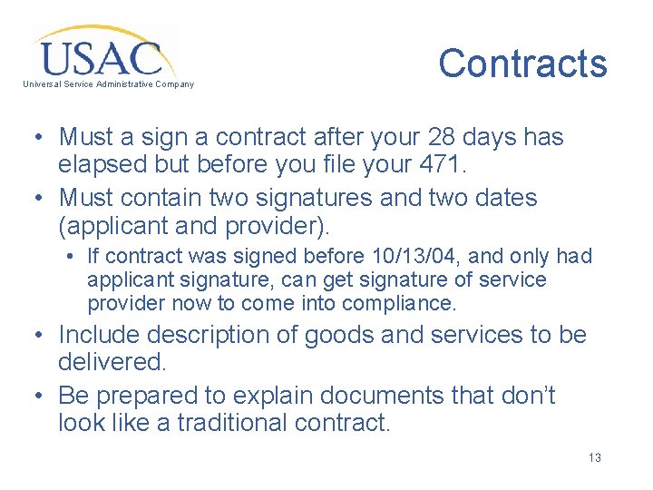 Universal Service Administrative Company Contracts • Must a sign a contract after your 28