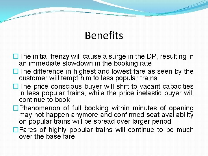 Benefits �The initial frenzy will cause a surge in the DP, resulting in an Benefits �The initial frenzy will cause a surge in the DP, resulting in an