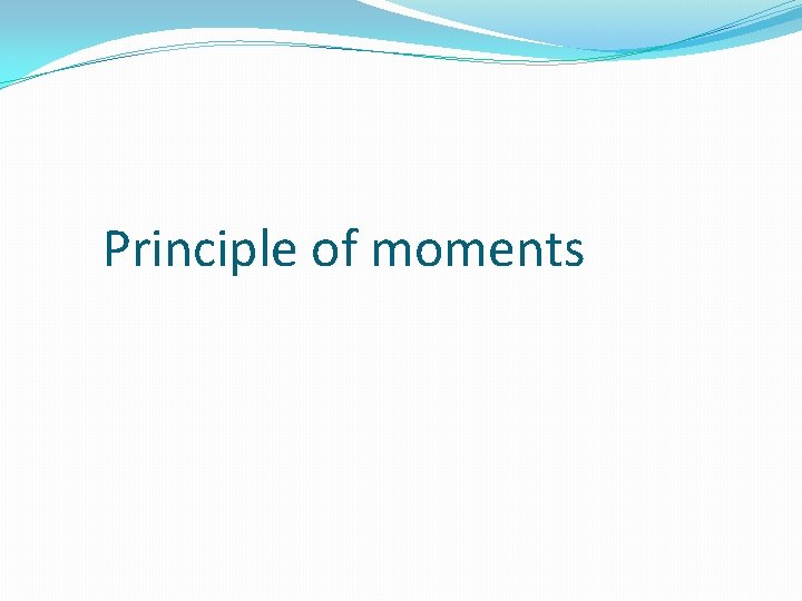 Principle of moments 