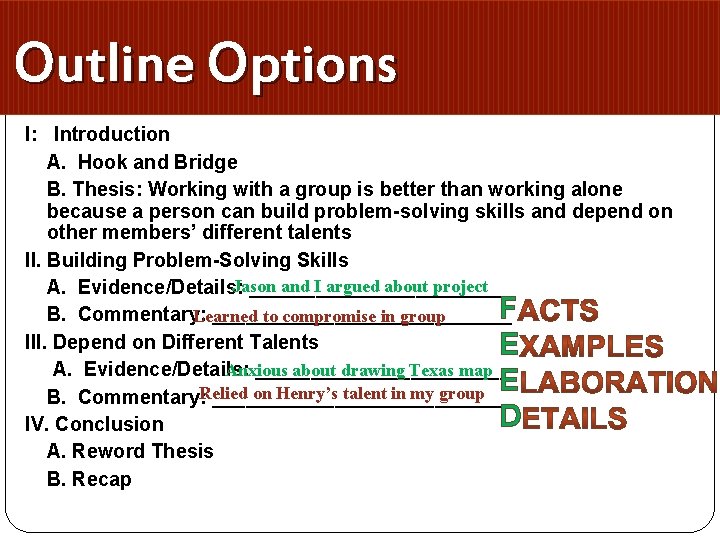 Outline Options I: Introduction A. Hook and Bridge B. Thesis: Working with a group