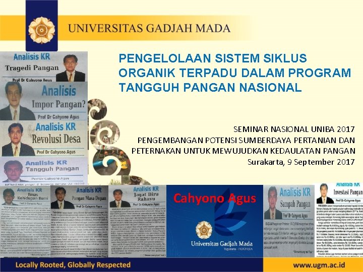 PENGELOLAAN SISTEM SIKLUS ORGANIK TERPADU DALAM PROGRAM TANGGUH PANGAN NASIONAL SEMINAR NASIONAL UNIBA 2017