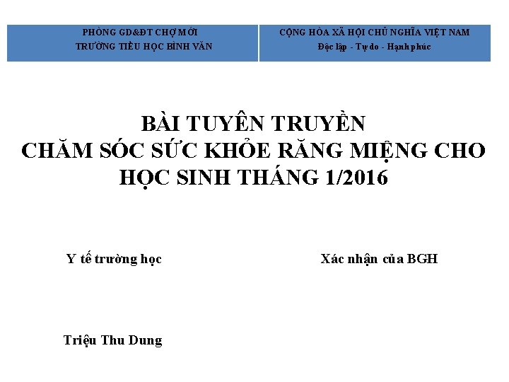 PHÒNG GD&ĐT CHỢ MỚI TRƯỜNG TIỂU HỌC BÌNH VĂN CỘNG HÒA XÃ HỘI CHỦ