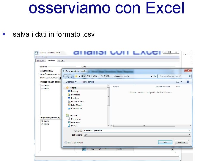 osserviamo con Excel § salva i dati in formato. csv 