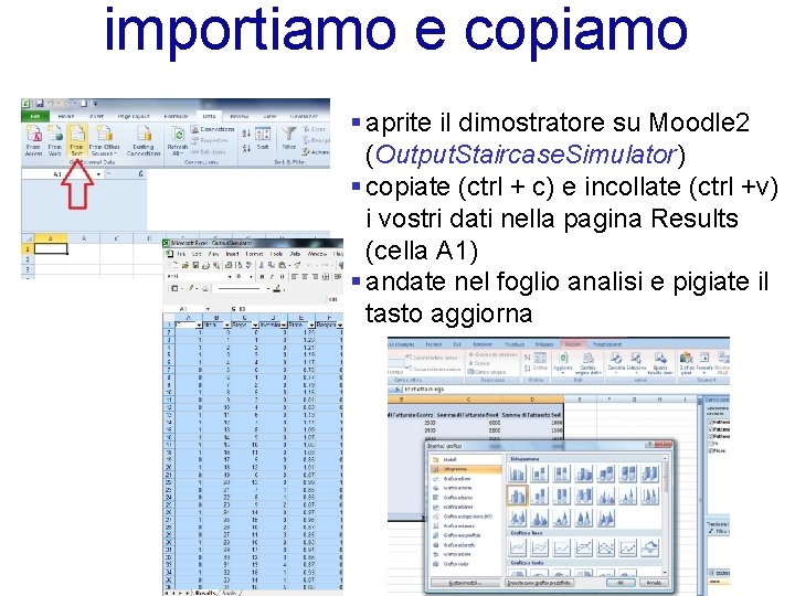 importiamo e copiamo § aprite il dimostratore su Moodle 2 (Output. Staircase. Simulator) §