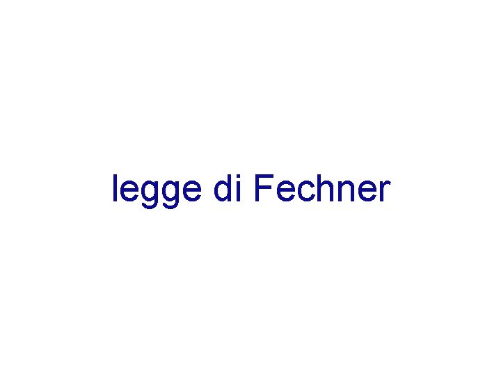 legge di Fechner 