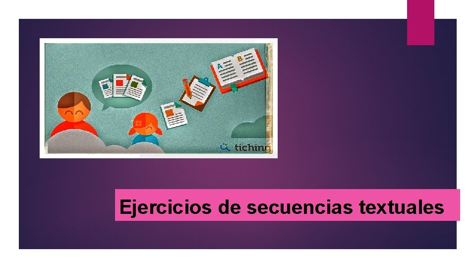 Ejercicios de secuencias textuales 