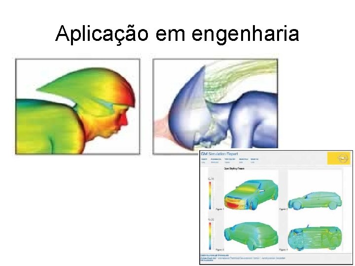 Aplicação em engenharia Aplicação em engenharia