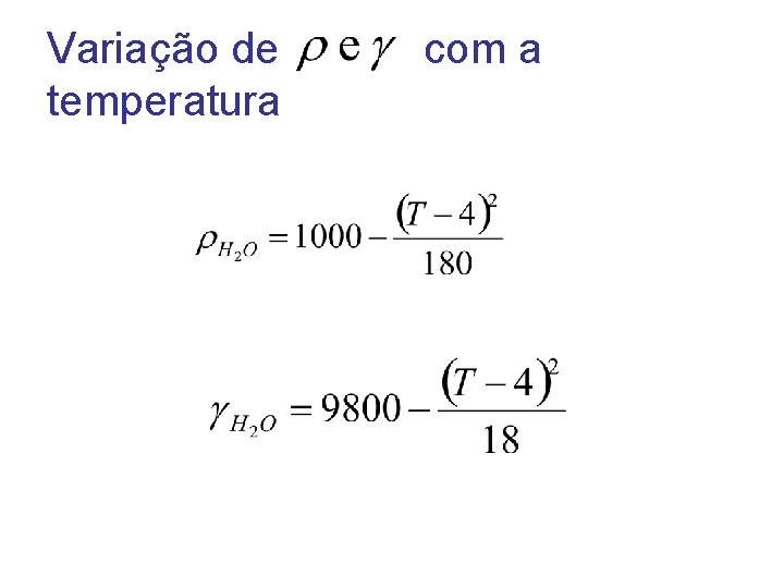 Variação de temperatura com a Variação de temperatura com a