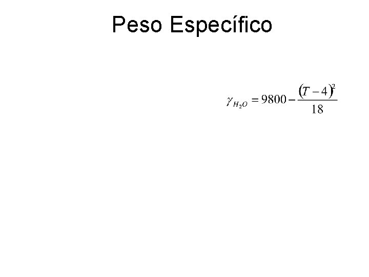 Peso Específico Peso Específico