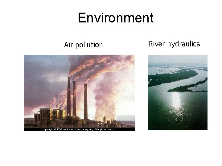 Environment Air pollution River hydraulics Environment Air pollution River hydraulics
