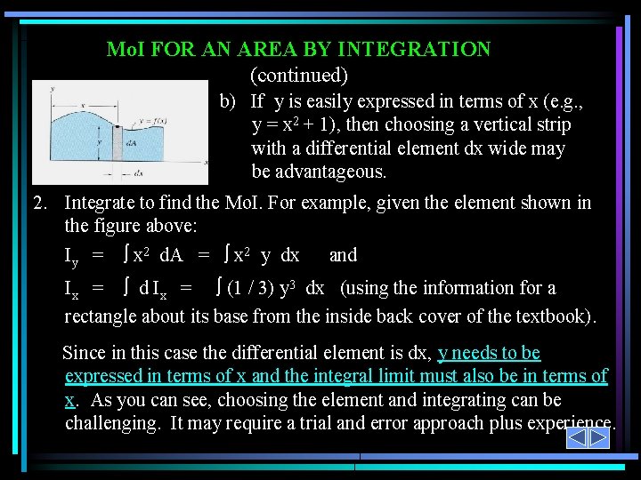 Mo. I FOR AN AREA BY INTEGRATION (continued) b) If y is easily expressed Mo. I FOR AN AREA BY INTEGRATION (continued) b) If y is easily expressed