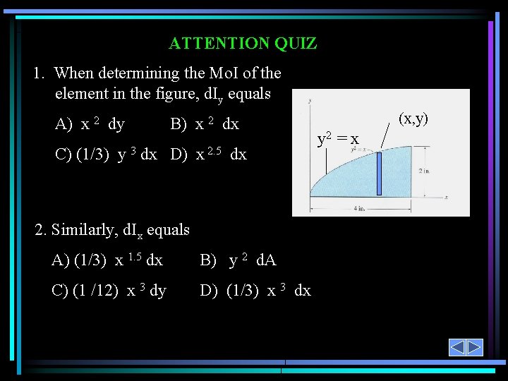 ATTENTION QUIZ 1. When determining the Mo. I of the element in the figure, ATTENTION QUIZ 1. When determining the Mo. I of the element in the figure,