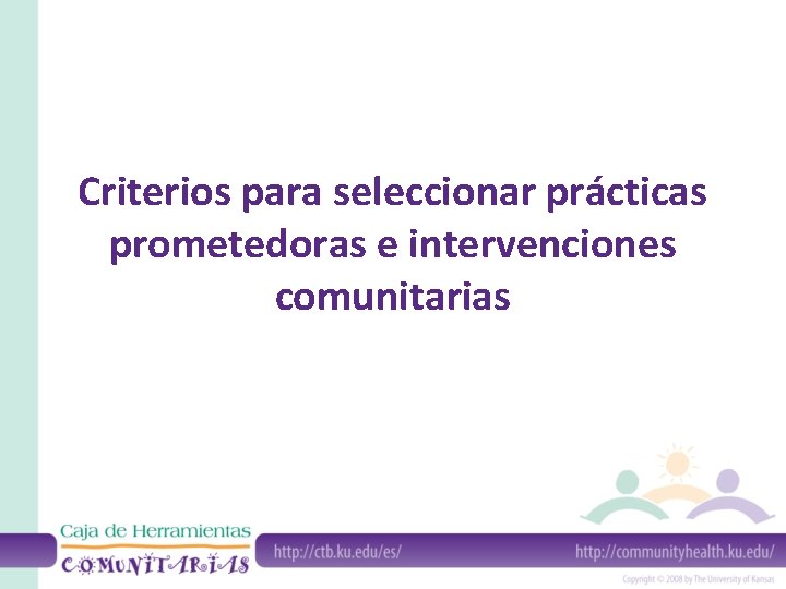 Criterios para seleccionar prácticas prometedoras e intervenciones comunitarias 