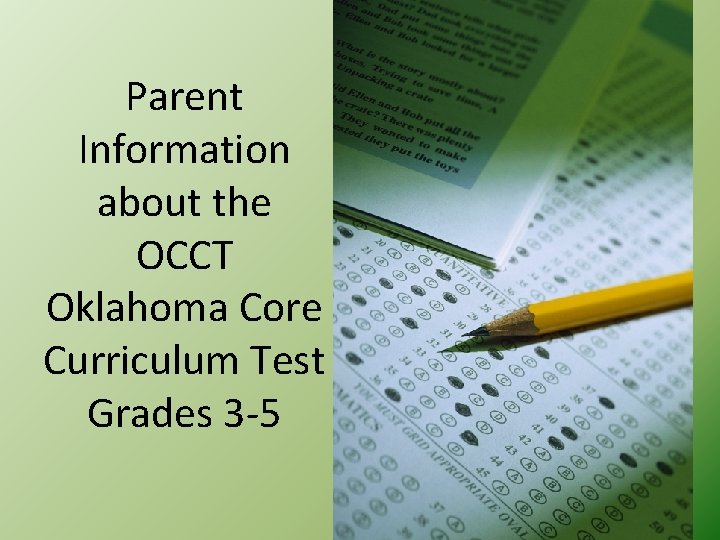 Parent Information about the OCCT Oklahoma Core Curriculum Test Grades 3 -5 
