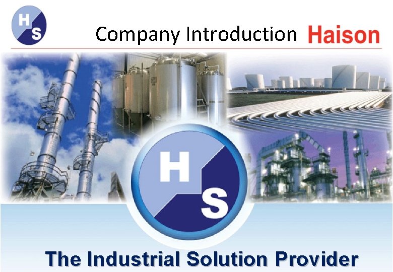 Company Introduction The Industrial Solution Provider 