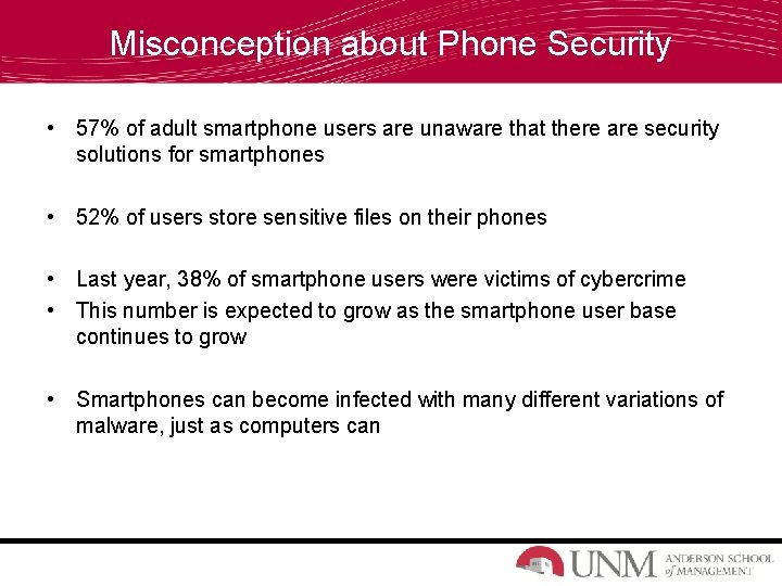 Misconception about Phone Security • 57% of adult smartphone users are unaware that there Misconception about Phone Security • 57% of adult smartphone users are unaware that there