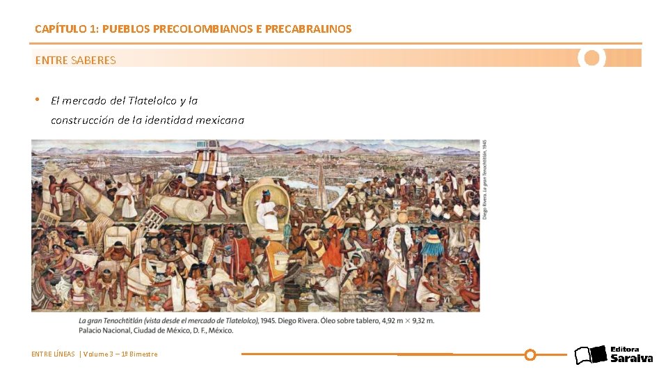 CAPÍTULO 1: PUEBLOS PRECOLOMBIANOS E PRECABRALINOS ENTRE SABERES • El mercado del Tlatelolco y