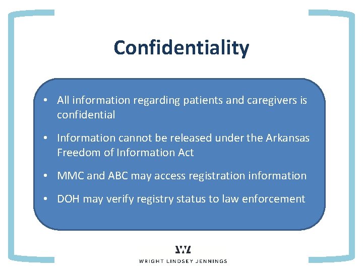 Confidentiality • • All. Point information 1 regarding patients and caregivers is confidential •
