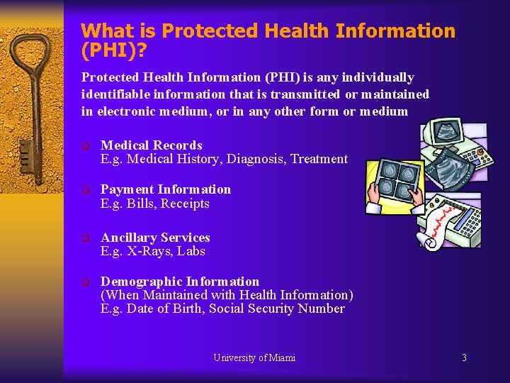 What is Protected Health Information (PHI)? Protected Health Information (PHI) is any individually identifiable