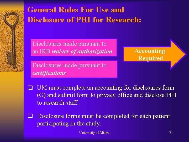 General Rules For Use and Disclosure of PHI for Research: Disclosures made pursuant to