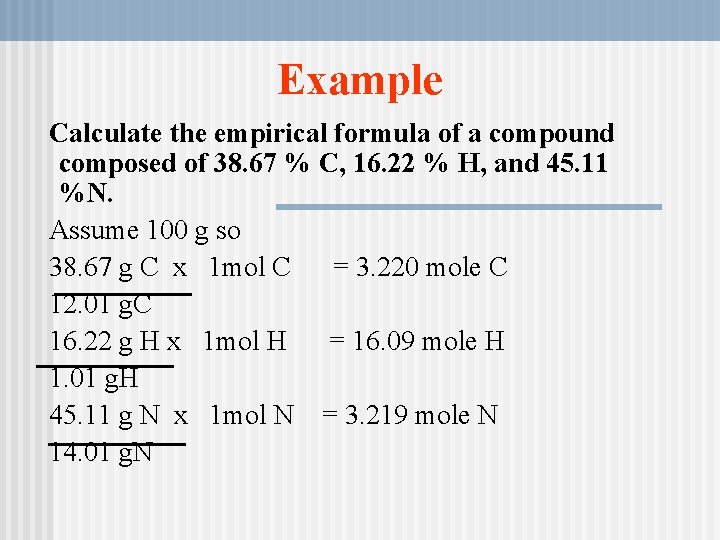 Example Calculate the empirical formula of a compound composed of 38. 67 % C, Example Calculate the empirical formula of a compound composed of 38. 67 % C,