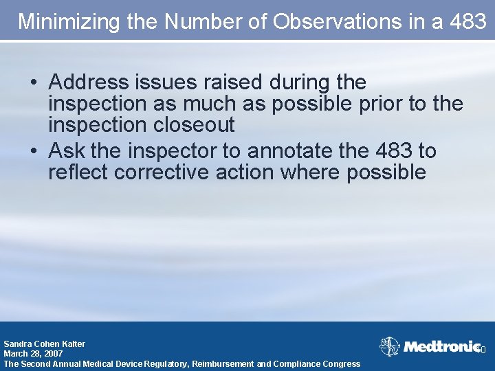 Minimizing the Number of Observations in a 483 • Address issues raised during the