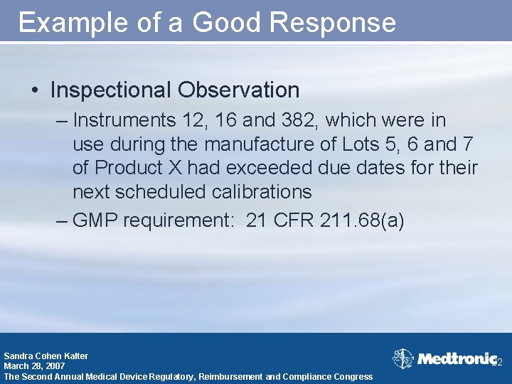 Example of a Good Response • Inspectional Observation – Instruments 12, 16 and 382,