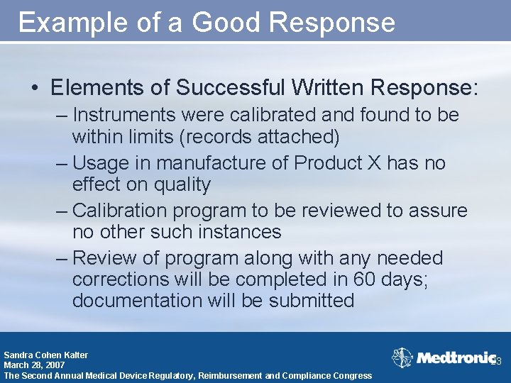 Example of a Good Response • Elements of Successful Written Response: – Instruments were