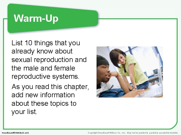 Warm-Up List 10 things that you already know about sexual reproduction and the male