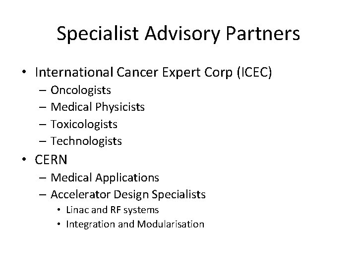 Specialist Advisory Partners • International Cancer Expert Corp (ICEC) – Oncologists – Medical Physicists