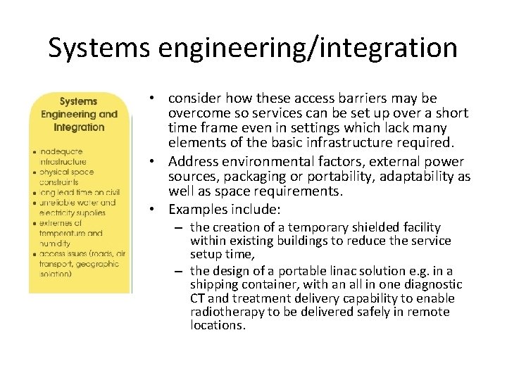 Systems engineering/integration • consider how these access barriers may be overcome so services can