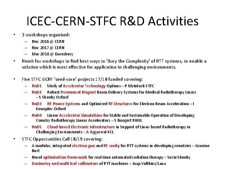 ICEC-CERN-STFC R&D Activities • 3 workshops organised: – Nov 2016 @ CERN – Nov