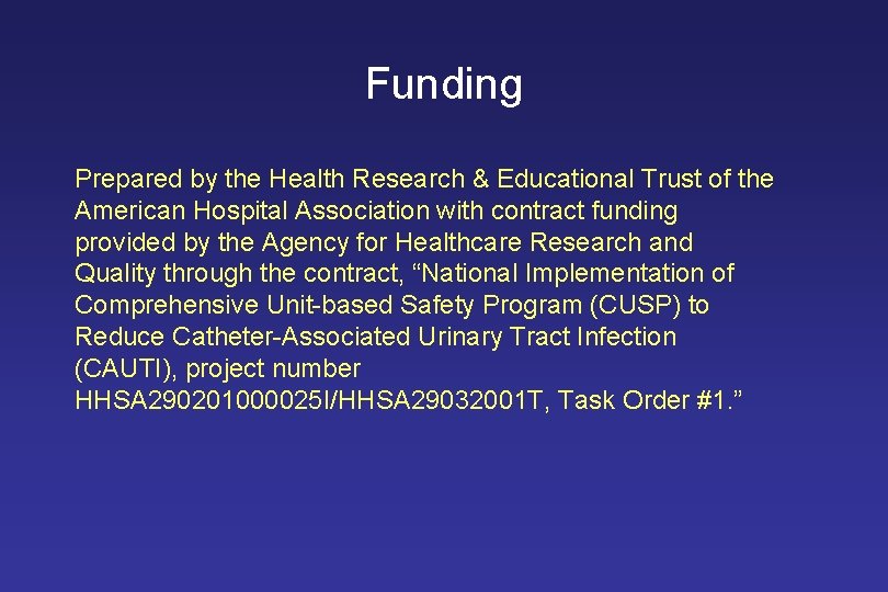 Funding Prepared by the Health Research & Educational Trust of the American Hospital Association