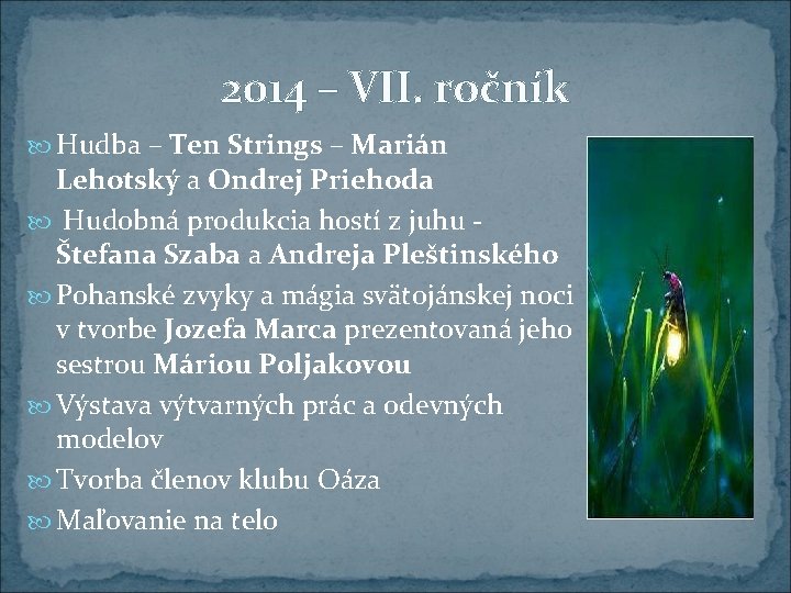 2014 – VII. ročník Hudba – Ten Strings – Marián Lehotský a Ondrej Priehoda