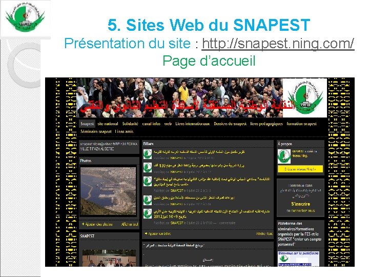 5. Sites Web du SNAPEST Présentation du site : http: //snapest. ning. com/ Page