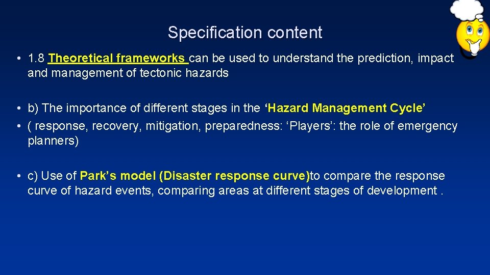 Specification content • 1. 8 Theoretical frameworks can be used to understand the prediction,