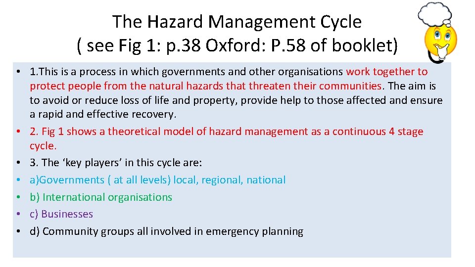 The Hazard Management Cycle ( see Fig 1: p. 38 Oxford: P. 58 of