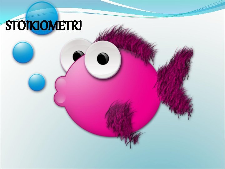 STOIKIOMETRI 