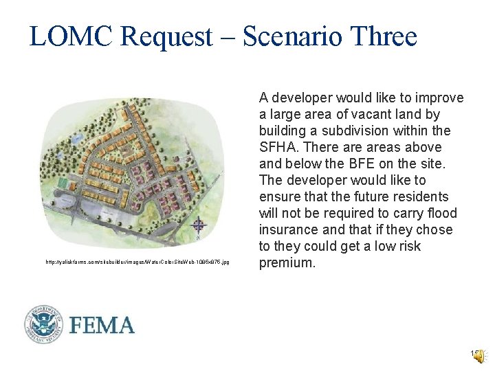 LOMC Request – Scenario Three http: //yalickfarms. com/sitebuilder/images/Water. Color. Site. Web-1085 x 875. jpg