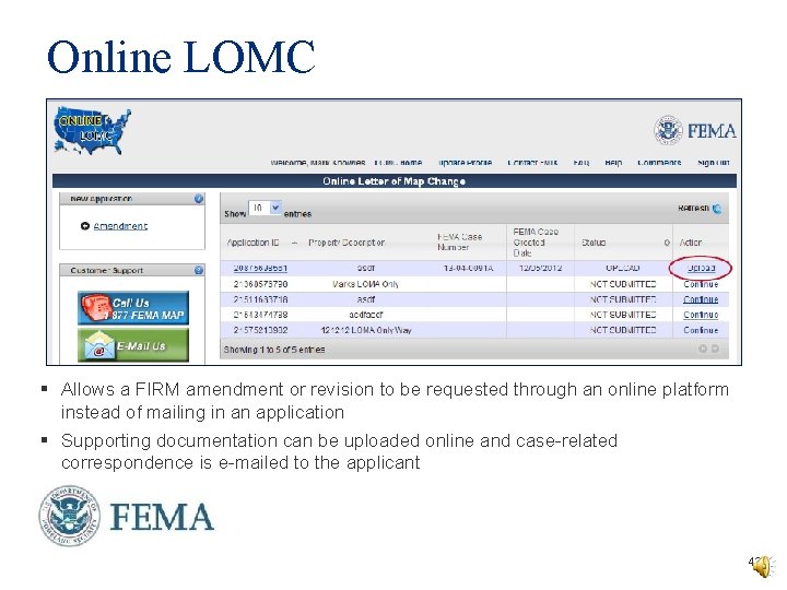 Online LOMC § Allows a FIRM amendment or revision to be requested through an Online LOMC § Allows a FIRM amendment or revision to be requested through an