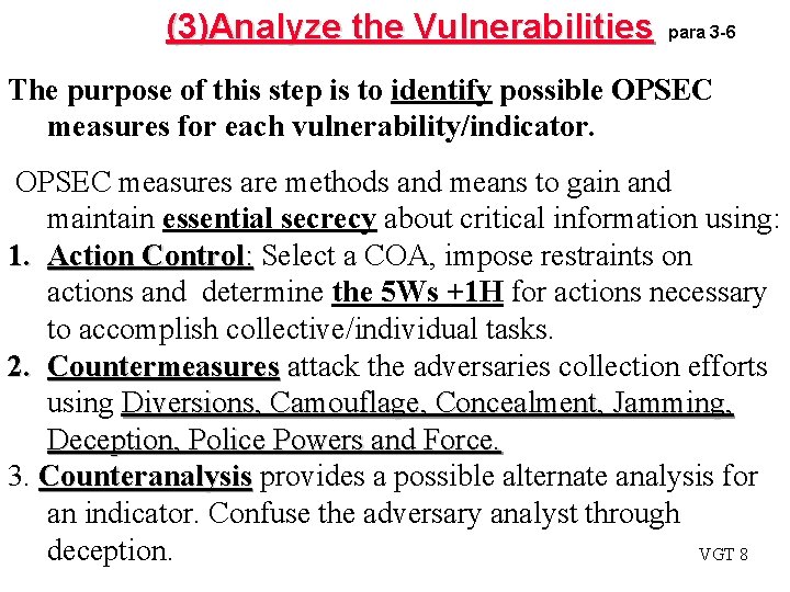 (3)Analyze the Vulnerabilities para 3 -6 The purpose of this step is to identify (3)Analyze the Vulnerabilities para 3 -6 The purpose of this step is to identify